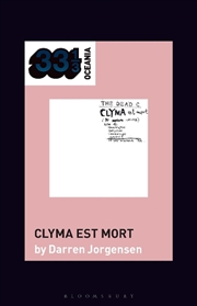 Buy The Dead C's Clyma Est Mort