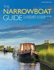 Buy The Narrowboat Guide 2nd Edition: A Complete Guide To Choosing, Owning And Maintaining A Narrowboat