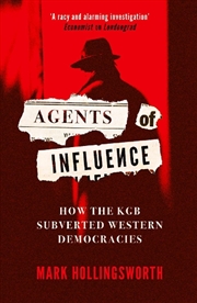 Buy Agents Of Influence: How The Kgb Subverted Western Democracies