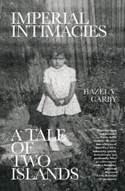 Buy Imperial Intimacies: A Tale Of Two Islands