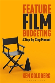 Buy Feature Film Budgeting: A Step-By-Step Manual