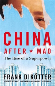 Buy China After Mao: The Rise Of A Superpower