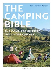 Buy The Camping Bible: The Complete Guide To Life Under Canvas