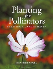 Buy Planting For Pollinators: Creating A Garden Haven