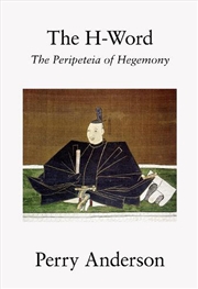 Buy The H-Word: The Peripeteia Of Hegemony