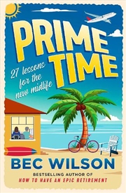 Buy Prime Time - The handbook for those in the prime of their life