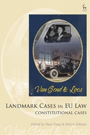 Buy Landmark Cases in EU Law, Volume 1: The Constitutional Cases