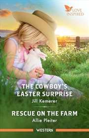 Buy The Cowboy's Easter Surprise/Rescue On The Farm