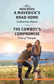 Buy A Maverick's Road Home/The Cowboy's Compromise