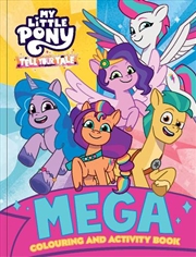 Buy My Little Pony - Mega Colouring Book - Tell Your Tale