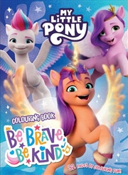 Buy My Little Pony Colouring Book - Be Brave, Be Kind