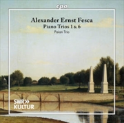 Buy Alexander Ernst Fesca: Piano Trios Nos. 1 & 6