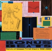 Buy Bonus Beats - Rare & Unreleased Finnish Electro 1990-2002