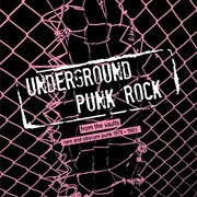 Buy Underground Punk Rock - From The Vaults - Rare And Obscure Punk 1979-1983