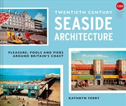 Buy Twentieth Century Seaside Architecture