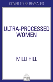 Buy Ultra Processed Women