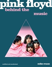 Buy Pink Floyd: Behind the Music