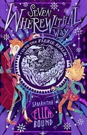 Buy Seven Wherewithal Way: Into the Faerie Realm