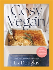 Buy Cosy Vegan: 100+ delicious, plant-based comfort food recipes