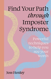 Buy Find Your Path through Imposter Syndrome