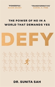 Buy Defy: The Power of No in a World that Demands Yes