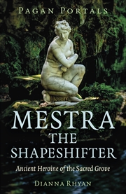 Buy Pagan Portals - Mestra the Shapeshifter