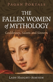 Buy Pagan Portals - The Fallen Women Of Mythology