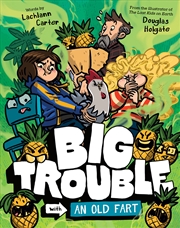 Buy Big Trouble With An Old Fart