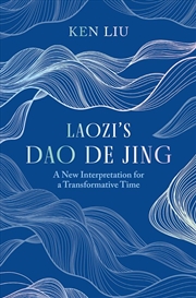 Buy Laozi's Dao De Jing: A New Interpretation For A Transformative Time By Laozi