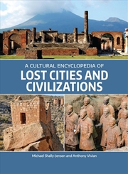 Buy A Cultural Encyclopedia Of Lost Cities And Civilizations