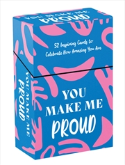 Buy You Make Me Proud