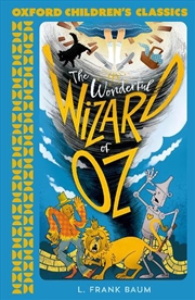 Buy Oxford Children's Classics: The Wonderful Wizard of Oz