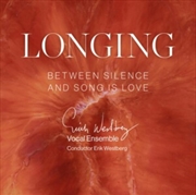 Buy Longing - Between Silence And Song Is Love