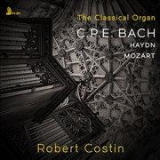 Buy The Classical Organ: Cpe Bach / Haydn / Mozart