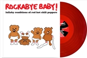 Buy Lullaby Renditions Of Red Hot Chili Peppers