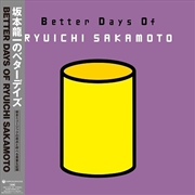 Buy Better Days Of Ryuichi Sakamoto