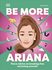 Buy Be More Ariana Grande