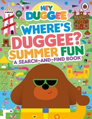 Buy Hey Duggee - Where's Duggee? Summer Fun - A Search-And-Find Book