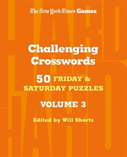 Buy New York Times Games Challenging Crosswords Volume 3