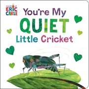 Buy You're My Quiet Little Cricket