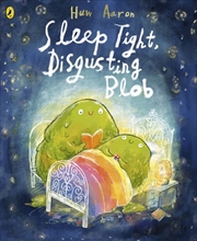 Buy Sleep Tight, Disgusting Blob