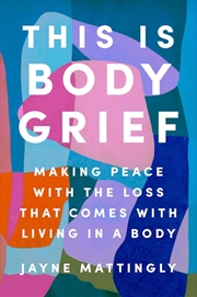 Buy This Is Body Grief