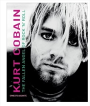 Buy Kurt Cobain  - The Fallen Angel of Rock 'N' Roll