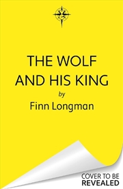 Buy The Wolf And His King