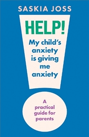 Buy Help! My Child's Anxiety Is Gi