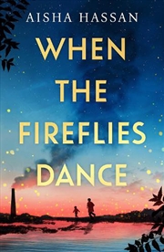 Buy When The Fireflies Dance