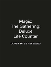 Buy Magic: The Gathering: Deluxe Life Counter