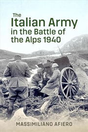 Buy Italian Army In The Battle Of The Alps 1940