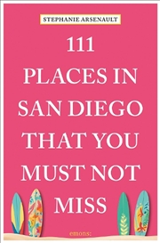 Buy 111 Places In San Diego That You Must Not Miss