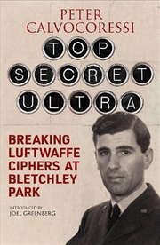 Buy Top Secret Ultra: Breaking Luftwaffe Ciphers At Bletchley Park